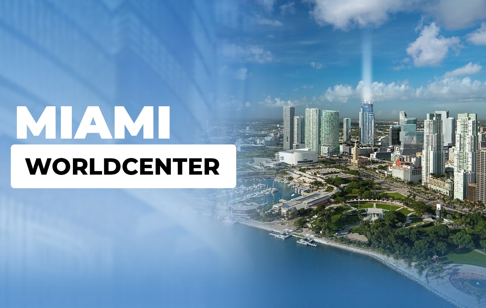 Esto es Miami Worldcenter:
